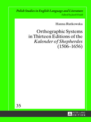 cover image of Orthographic Systems in Thirteen Editions of the «Kalender of Shepherdes» (15061656)